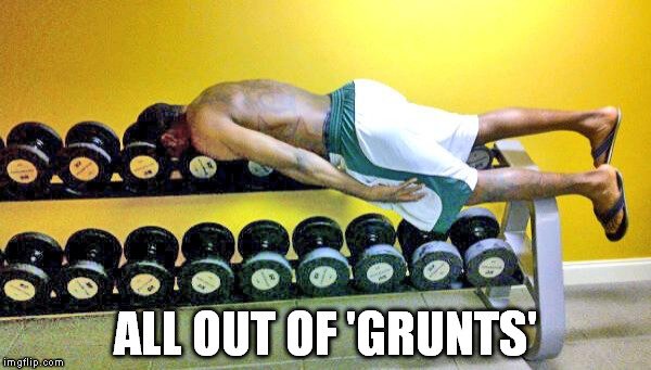 out of grunts meme
