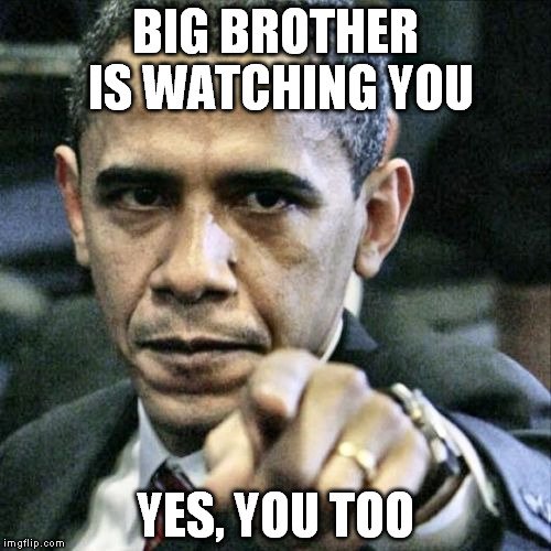 big brother is watching you meme 2