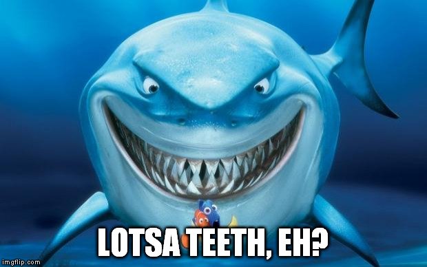 lotsa teeth, eh meme