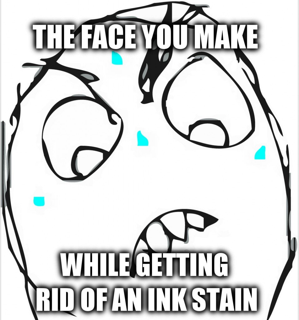 The face you make while getting rid of an ink stain meme