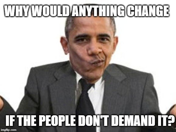 if the people don't demand it meme