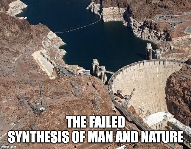 The failed synthesis of man and nature meme