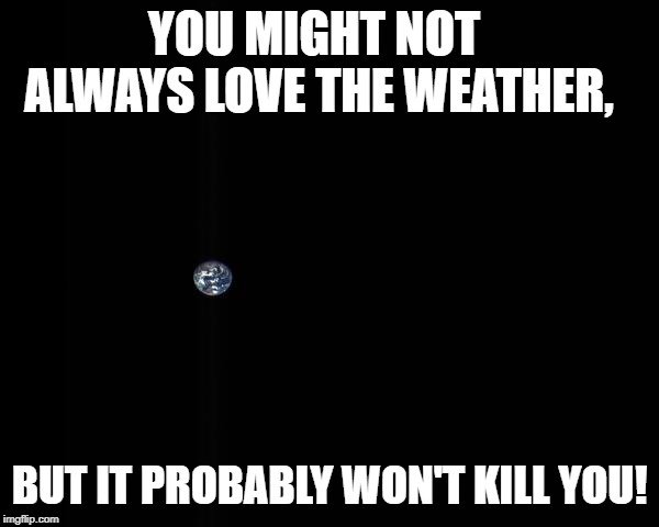 You might not always love the weather meme