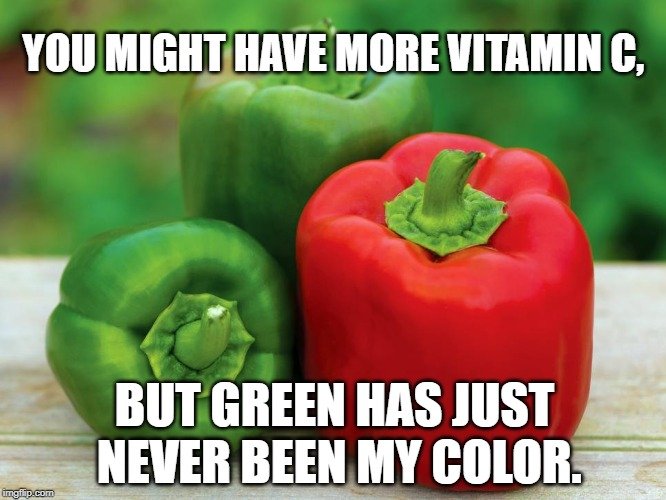 but green has just never been my color memebut green has just never been my color meme