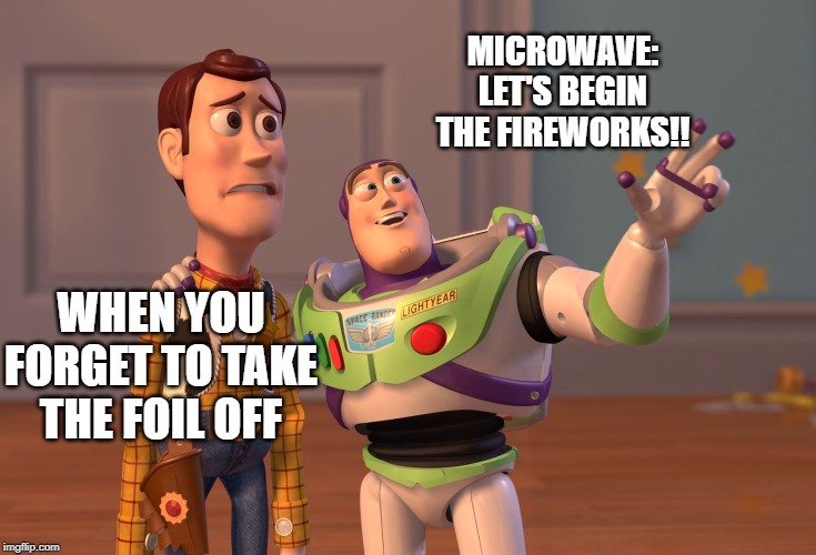 microwave lets begin the fireworks