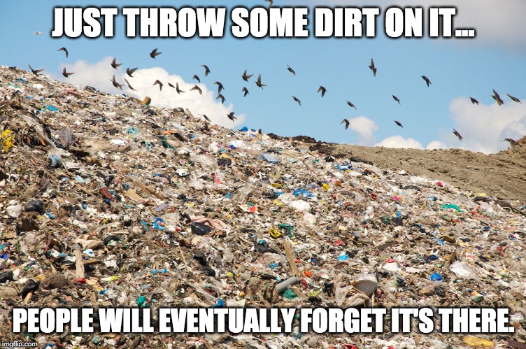 just throw some dirt on it meme