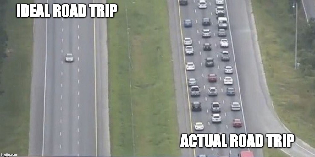Ideal road trip meme
