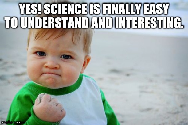 yes science is finally east meme